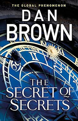 The Secret of Secrets: The brilliant new Robert Langdon thriller from the internationally bestselling author of THE DA VINCI CODE  Robert Langdon Book 6